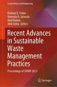Recent Advances in Sustainable Waste Management Practices : Proceedings of SWMP 2023