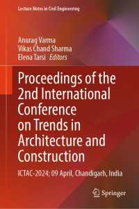 Proceedings of the 2nd International Conference on Trends in Architecture and Construction : ICTAC-2024; 09 April, Chandigarh, India