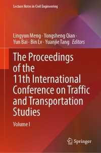 The Proceedings of the 11th International Conference on Traffic and Transportation Studies : Volume I