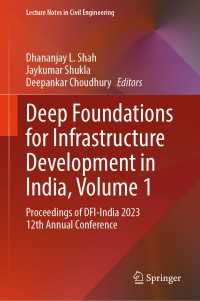 Deep Foundations for Infrastructure Development in India, Volume 1 : Proceedings of DFI-India 2023 12th Annual Conference