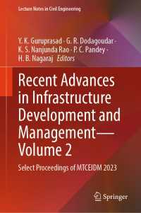 Recent Advances in Infrastructure Development and Management - Volume 2 : Select Proceedings of MTCEIDM 2023