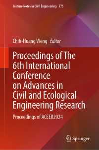 Proceedings of The 6th International Conference on Advances in Civil and Ecological Engineering Research : Proceedings of ACEER2024