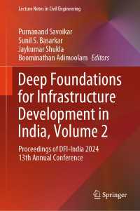 Deep Foundations for Infrastructure Development in India, Volume 2 : Proceedings of DFI-India 2024 13th Annual Conference