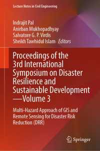Proceedings of the 3rd International Symposium on Disaster Resilience and Sustainable Development—Volume 3 : Multi-Hazard Approach of GIS and Remote Sensing for Disaster Risk Reduction (DRR)