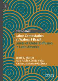 Labor Contestation at Walmart Brazil〈1st ed. 2021〉 : Limits of Global Diffusion in Latin America