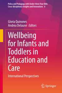 Wellbeing for Infants and Toddlers in Education and Care : International Perspectives