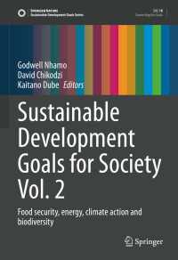 社会にとってのSDGs 第２巻：食糧安全保障・エネルギー・気候アクション・生物多様性<br>Sustainable Development Goals for Society Vol. 2 : Food security, energy, climate action and biodiversity