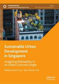 シンガポールにおける持続可能な都市開発<br>Sustainable Urban Development in Singapore : Imagining Walkability in an Urban Concrete Jungle
