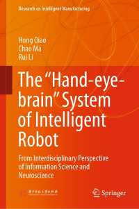 The “Hand-eye-brain” System of Intelligent Robot : From Interdisciplinary Perspective of Information Science and Neuroscience