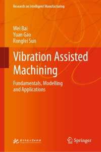 Vibration Assisted Machining : Fundamentals, Modelling and Applications