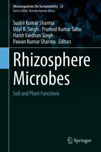 Rhizosphere Microbes : Soil and Plant Functions