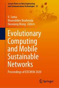 Evolutionary Computing and Mobile Sustainable Networks : Proceedings of ICECMSN 2020