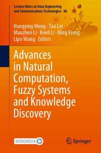 Advances in Natural Computation, Fuzzy Systems and Knowledge Discovery〈1st ed. 2021〉