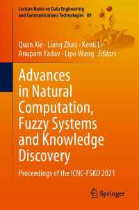 Advances in Natural Computation, Fuzzy Systems and Knowledge Discovery〈1st ed. 2022〉 : Proceedings of the ICNC-FSKD 2021