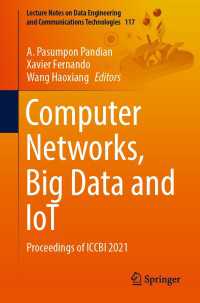 Computer Networks, Big Data and IoT〈1st ed. 2022〉 : Proceedings of ICCBI 2021