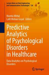 Predictive Analytics of Psychological Disorders in Healthcare〈1st ed. 2022〉 : Data Analytics on Psychological Disorders