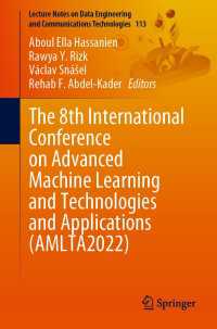 The 8th International Conference on Advanced Machine Learning and Technologies and Applications (AMLTA2022)〈1st ed. 2022〉