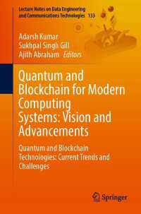 Quantum and Blockchain for Modern Computing Systems: Vision and Advancements〈1st ed. 2022〉 : Quantum and Blockchain Technologies: Current Trends and Challenges