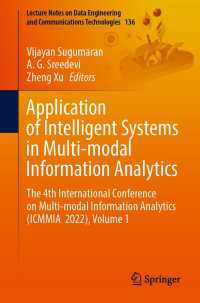 Application of Intelligent Systems in Multi-modal Information Analytics〈1st ed. 2022〉 : The 4th International Conference on Multi-modal Information Analytics (ICMMIA 2022), Volume 1