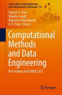 Computational Methods and Data Engineering〈1st ed. 2023〉 : Proceedings of ICCMDE 2021