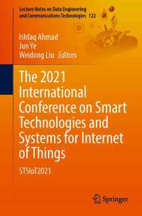 The 2021 International Conference on Smart Technologies and Systems for Internet of Things〈1st ed. 2023〉 : STSIoT2021