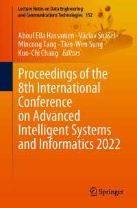 Proceedings of the 8th International Conference on Advanced Intelligent Systems and Informatics 2022〈1st ed. 2023〉