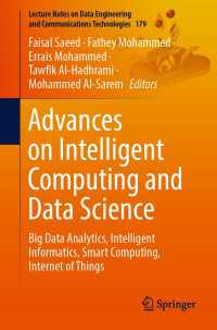 Advances on Intelligent Computing and Data Science〈1st ed. 2023〉 : Big Data Analytics, Intelligent Informatics, Smart Computing, Internet of Things