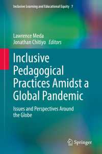 Inclusive Pedagogical Practices Amidst a Global Pandemic : Issues and Perspectives Around the Globe