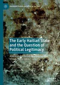 The Early Haitian State and the Question of Political Legitimacy : American and British Representations of Haiti, 1804—1824