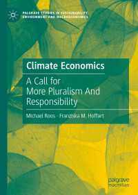 Climate Economics : A Call for More Pluralism And Responsibility