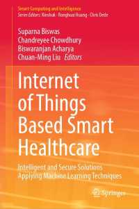 Internet of Things Based Smart Healthcare : Intelligent and Secure Solutions Applying Machine Learning Techniques