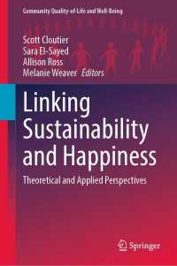 Linking Sustainability and Happiness : Theoretical and Applied Perspectives