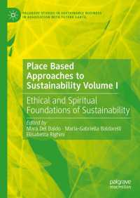 Place Based Approaches to Sustainability Volume I : Ethical and Spiritual Foundations of Sustainability
