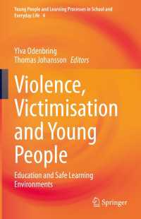 学校における暴力とハラスメント：青少年の安全な学習環境のために<br>Violence, Victimisation and Young People : Education and Safe Learning Environments