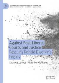 Against Post-Liberal Courts and Justice : Rescuing Ronald Dworkin’s Legacy
