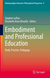 Embodiment and Professional Education : Body, Practice, Pedagogy
