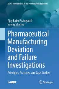Pharmaceutical Manufacturing Deviation and Failure Investigations : Principles, Practices, and Case Studies