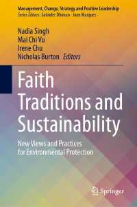 Faith Traditions and Sustainability : New Views and Practices for Environmental Protection