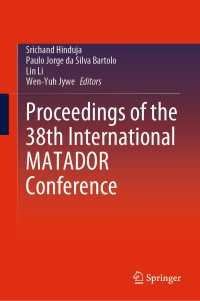 Proceedings of the 38th International MATADOR Conference〈1st ed. 2022〉