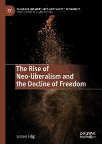 新自由主義の台頭と自由の衰退<br>The Rise of Neo-liberalism and the Decline of Freedom