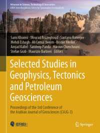 Selected Studies in Geophysics, Tectonics and Petroleum Geosciences : Proceedings of the 3rd Conference of the Arabian Journal of Geosciences (CAJG-3)