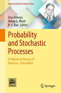 Probability and Stochastic Processes : A Volume in Honour of Rajeeva L. Karandikar