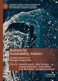 Business for Sustainability, Volume I : Strategic Avenues and Managerial Approaches