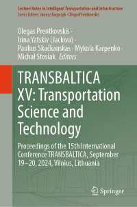 TRANSBALTICA XV: Transportation Science and Technology : Proceedings of the 15th International Conference TRANSBALTICA, September 19–20, 2024, Vilnius, Lithuania