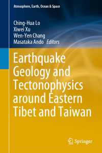 東チベット・台湾周辺地域の地震地質学と地殻物理学<br>Earthquake Geology and Tectonophysics around Eastern Tibet and Taiwan
