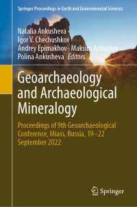 Geoarchaeology and Archaeological Mineralogy : Proceedings of 9th Geoarchaeological Conference, Miass, Russia, 19–22 September 2022
