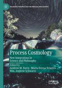 Process Cosmology : New Integrations in Science and Philosophy