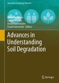 Advances in Understanding Soil Degradation〈1st ed. 2022〉