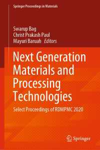 Next Generation Materials and Processing Technologies : Select Proceedings of RDMPMC 2020