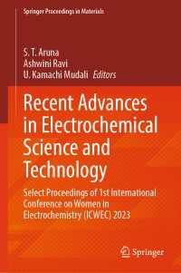 Recent Advances in Electrochemical Science and Technology : Select Proceedings of 1st International Conference on Women in Electrochemistry (ICWEC) 2023